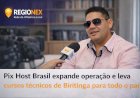 Pix Host Brasil expande operação e leva cursos técnicos de Biritinga para todo o país