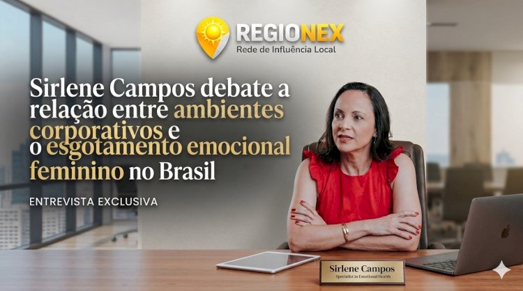 Saúde Emocional nas Empresas: Sirlene Campos aponta o novo pilar da produtividade em Mato Grosso do Sul