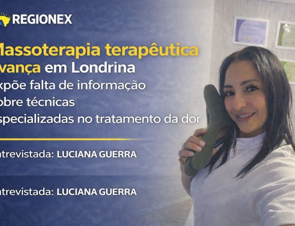 Massoterapia avança em Londrina expõe falta de informação sobre técnicas especializadas no tratamento da dor